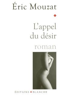 L'appel du désir