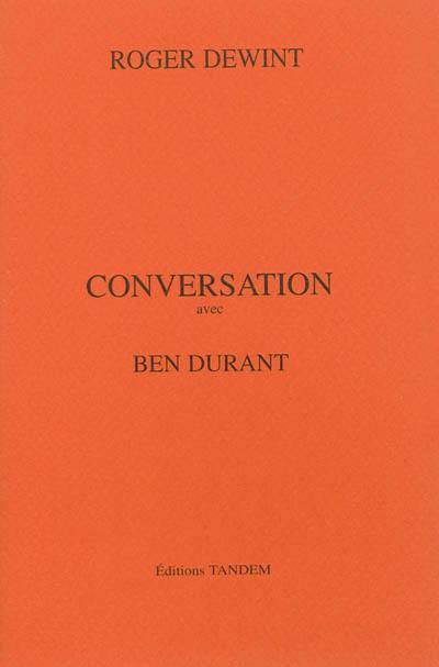 Conversation avec Ben Durant