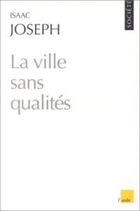 La ville sans qualités