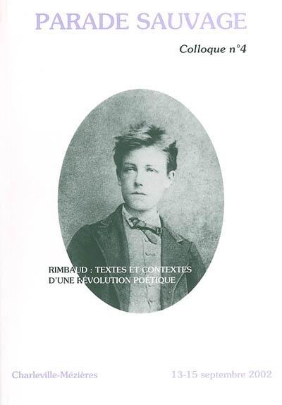 Rimbaud, textes et contextes d'une révolution poétique