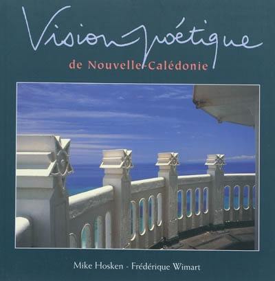 Vision poétique : de Nouvelle-Calédonie