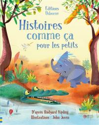 Histoires comme ça : pour les petits