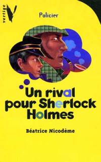 Un rival pour Sherlock Holmes