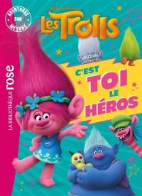 Les Trolls : c'est toi le héros