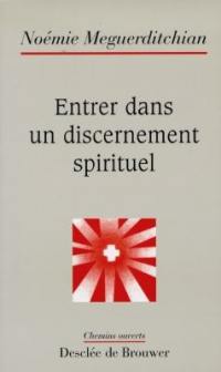 Entrer dans un discernement spirituel : quelques repères psychologiques