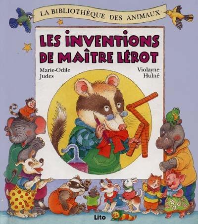 Les inventions de maître Lérot