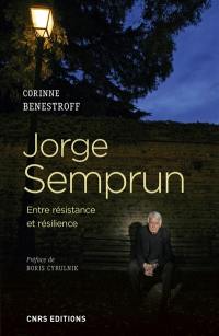 Jorge Semprun : entre résistance et résilience