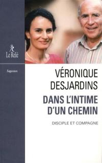 Dans l'intime d'un chemin : disciple et compagne