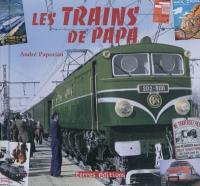 Les trains de papa