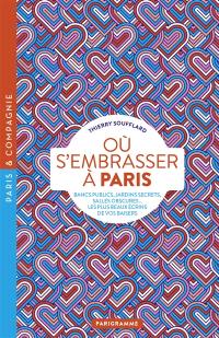 Où s'embrasser à Paris : bancs publics, jardins secrets, salles obscures... les plus beaux écrins de vos baisers