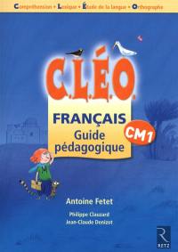 CLEO, français CM1 : guide pédagogique