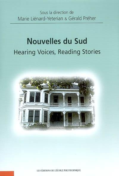 Nouvelles du Sud : hearing voices, reading stories