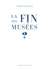 La fin des musées ?