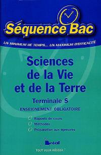 Sciences de la vie et de la terre : terminale S, enseignement obligatoire