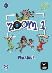 Zoom 1 : activity book français langue étrangère : A1.1