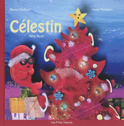 Célestin. Vol. 3. Célestin fête Noël Célestin. Vol. 3. Célestin fête Noël