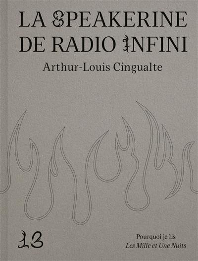 Pourquoi je lis Les mille et une nuits : la speakerine de radio infini