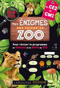 Mes énigmes Une saison au zoo, du CE2 au CM1, 8-9 ans : pour réviser le programme de français et de maths du CE2