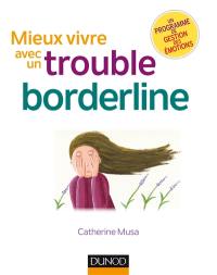 Mieux vivre avec un trouble borderline