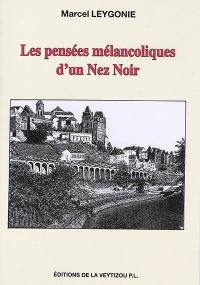 Les pensées mélancoliques d'un Nez noir