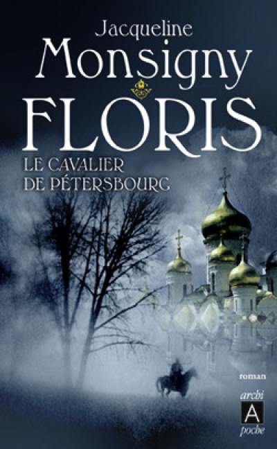 Floris. Vol. 2. Le cavalier de Pétersbourg