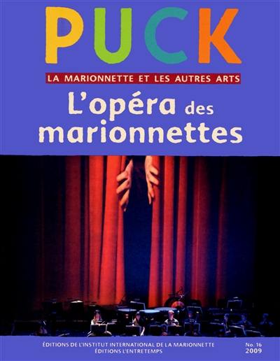 Puck, n° 16. L'opéra des marionnettes