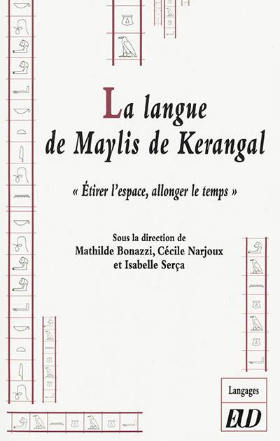 La langue de Maylis de Kerangal : étirer l'espace, allonger le temps