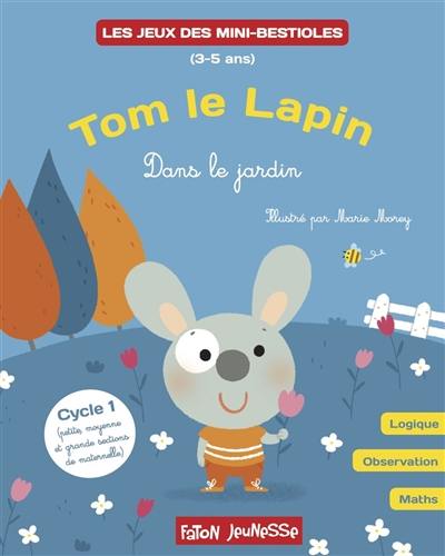 Tom le lapin : dans le jardin