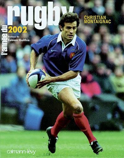L'année du rugby 2002 L'année du rugby 2002