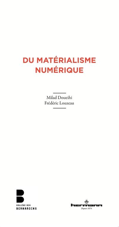 Du matérialisme numérique : travaux de la Chaire des Bernardins, L'humain au défi du numérique, vol. 1