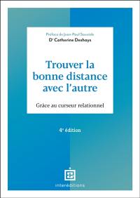 Trouver la bonne distance avec l'autre : grâce au curseur relationnel