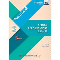 Gestion des obligations fiscales : BTS comptabilité et gestion 2e année : processus 3