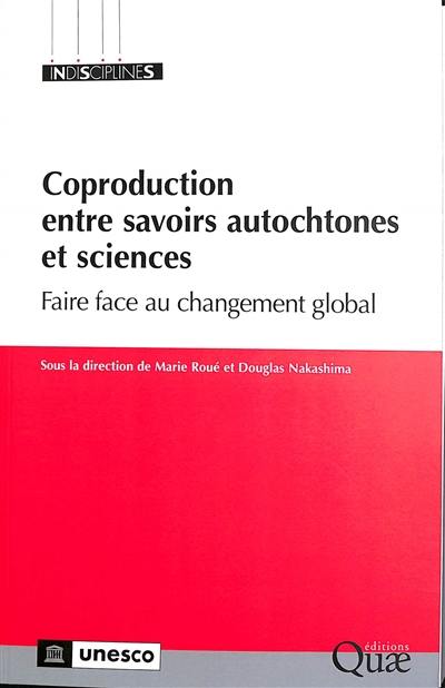 Coproduction entre savoirs autochtones et sciences : faire face au changement global