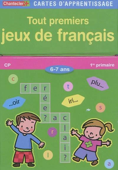 Tout premiers jeux de français, 6-7 ans : CP, 1re primaire