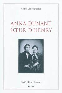 Anna Dunant, soeur d'Henry