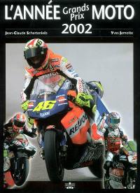 L'année grands prix moto 2002