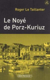 Le noyé de Porz-Kuriuz