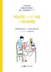 Toute une vie à écrire : Corinna Bille