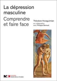 La dépression masculine : comprendre et faire face