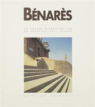 Bénarès : un voyage d'architecture