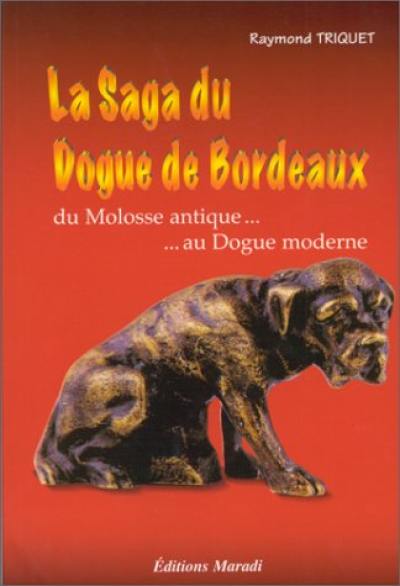 La saga du dogue de Bordeaux