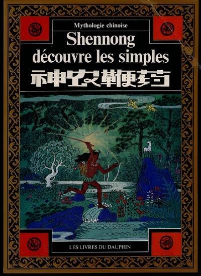 Shennong découvre les simples