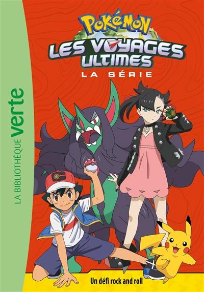 Pokémon : la série Les voyages ultimes. Vol. 21. Un défi rock and roll