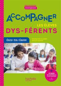 Accompagner les élèves dys-férents dans ma classe