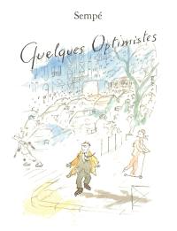 Quelques optimistes