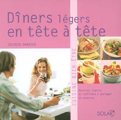 Dîners légers en tête à tête : recettes légères et raffinées à partager en amoureux