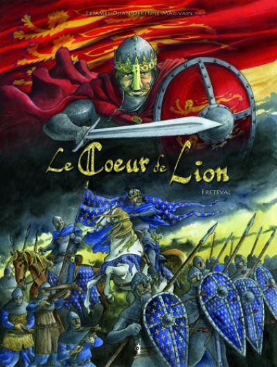 Le coeur de lion. Vol. 2. Fréteval