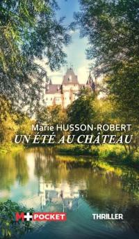 Un été au château : thriller