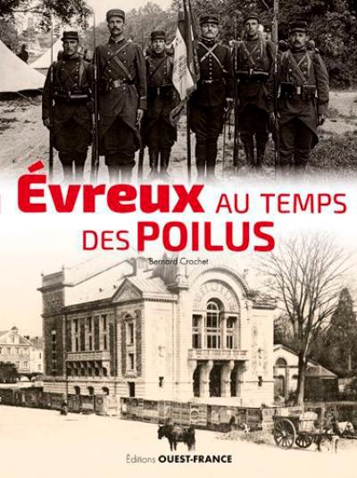 Evreux au temps des poilus