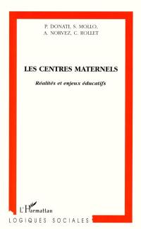 Les centres maternels : réalités et enjeux éducatifs